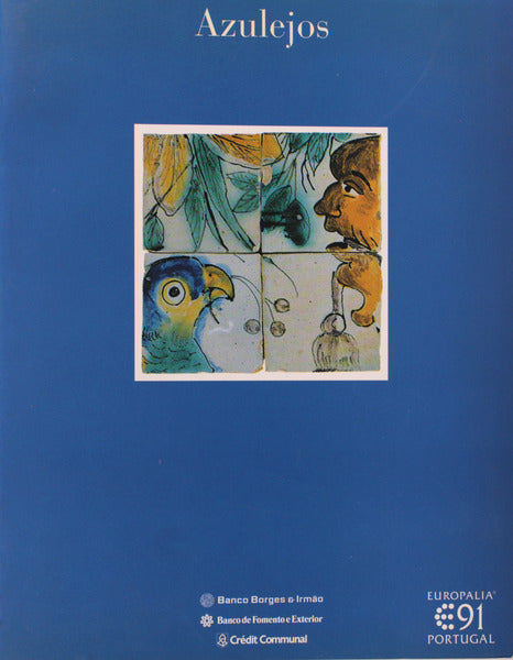 AZULEJOS. [EXPOSIÃ‡ÃƒO EUROPALIA 91].