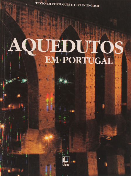 AQUEDUTOS EM PORTUGAL.