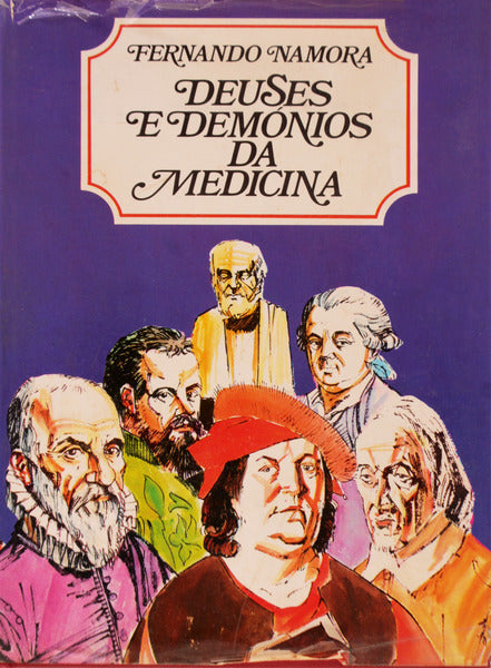 DEUSES E DEMÓNIOS DA MEDICINA. [2 VOLS.]