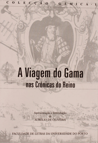A VIAGEM DO GAMA NAS CRÃ“NICAS DO REINO.