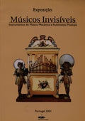 MÃšSICOS INVISÃVEIS. INSTRUMENTOS DE MÃšSICA MECÃ‚NICA E AUTÃ“MATOS MUSICAIS.