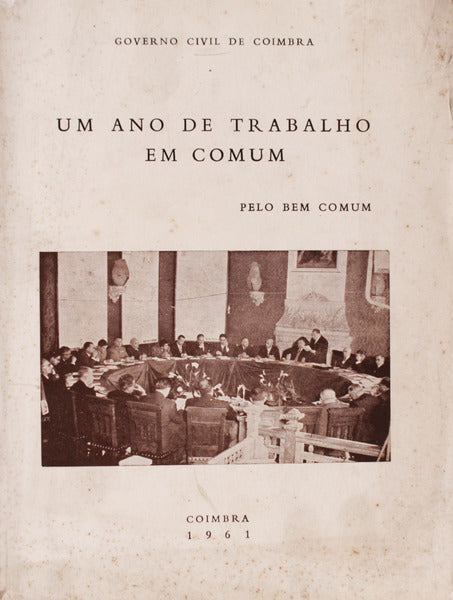 UM ANO DE TRABALHO EM COMUM. PELO BEM COMUM.