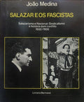 SALAZAR E OS FASCISTAS.