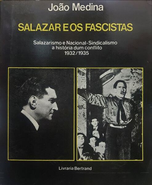 SALAZAR E OS FASCISTAS.