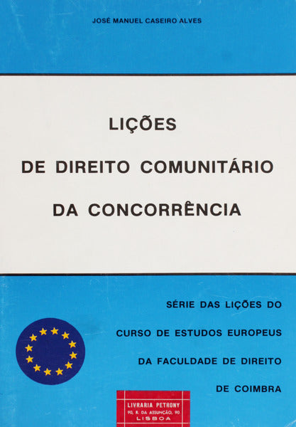 LIÃ‡Ã•ES DE DIREITO COMUNITÃRIO DA CONCORRÃŠNCIA.