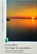 CULATRA. UM LUGAR DE PESCADORES.