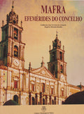 MAFRA. EFEMÃ‰RIDES DO CONCELHO.