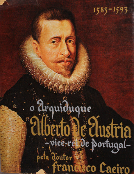 O ARQUIDUQUE ALBERTO DE ÃUSTRIA.