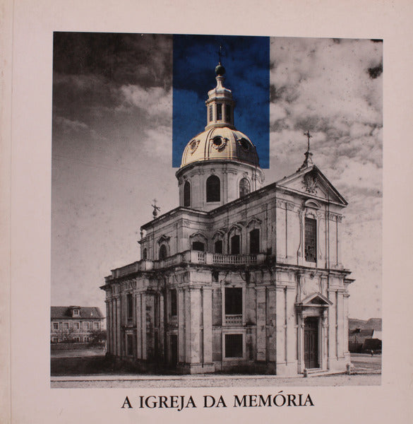 A IGREJA DA MEMÃ“RIA.
