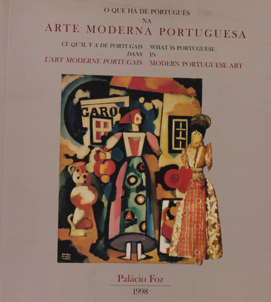 QUE (O) HÃ DE PORTUGUÃŠS NA ARTE MODERNA PORTUGUESA.