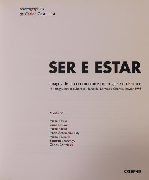 SER E ESTAR. IMAGES DE LA COMMUNAUTÃ‰ PORTUGAISE EN FRANCE.