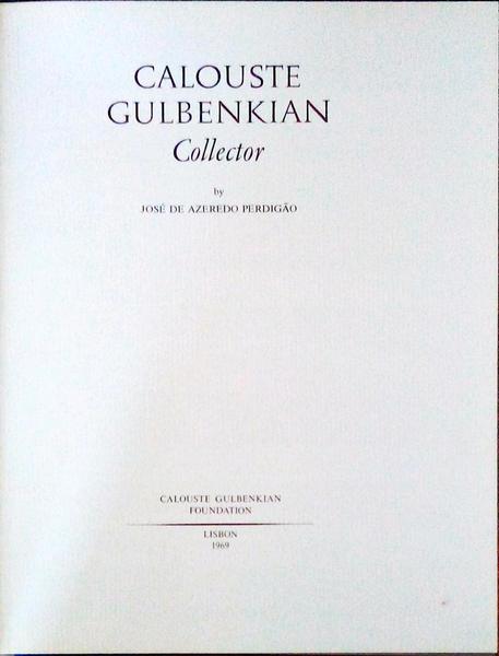 CALOUSTE GULBENKIAN COLLECTOR.