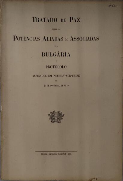 TRATADO DE PAZ ENTRE AS POTÃŠNCIAS ALIADAS E ASSOCIADAS E A BULGÃRIA.