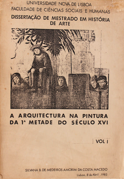 A ARQUITECTURA NA PINTURA PORTUGUESA DA 1Âª METADE DO SÃ‰CULO XVI.