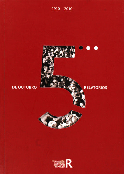 RELATÃ“RIOS SOBRE A REVOLUÃ‡ÃƒO DE 5 DE OUTUBRO.