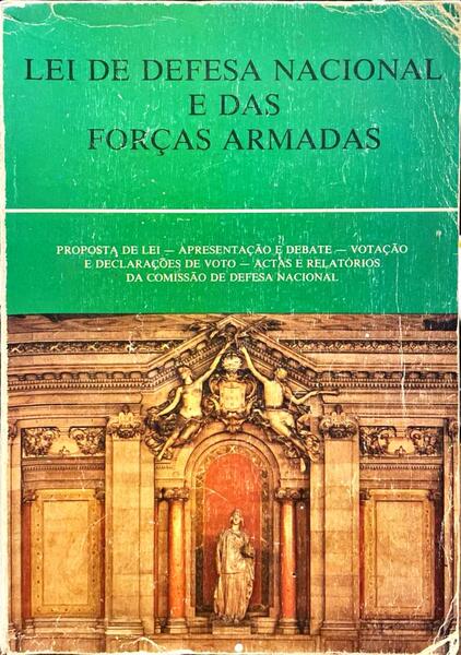 LEI DE DEFESA NACIONAL E DAS FORÃ‡AS ARMADAS.