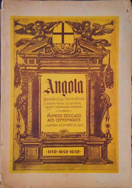 ANGOLA. REVISTA MENSAL DE DOUTRINA, ESTUDO E PROPAGANDA INSTRUTIVA.