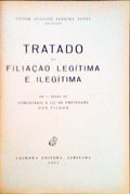 TRATADO DA FILIAÃ‡ÃƒO LEGÃTIMA E ILEGÃTIMA.