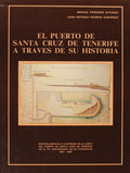 EL PUERTO DE SANTA CRUZ DE TENERIFE A TRAVES DE SU HISTORIA.