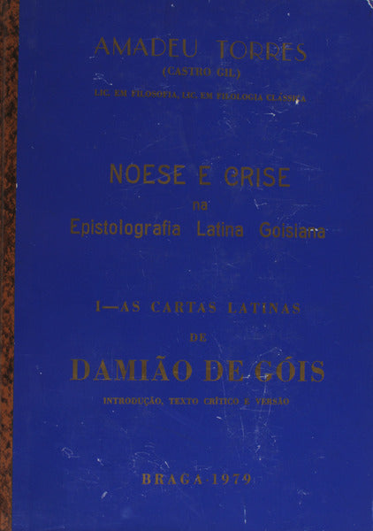 NOESE E CRISE NA EPISTOLOGRAFIA LATINA GOISIANA.