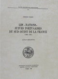 LES NATIONS JUIVES PORTUGAISES DU SU-OUEST DE LA FRANCE (1684-1791).