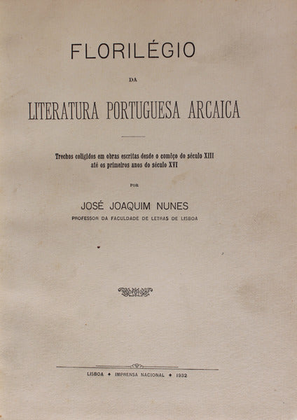 FLORILÃ‰GIO DA LITERATURA PORTUGUESA ARCAICA.