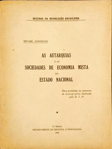 AS AUTARQUIAS E AS SOCIEDADES DE ECONOMIA MISTA NO ESTADO NACIONAL.