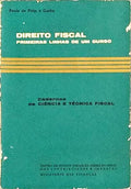 DIREITO FISCAL, PRIMEIRAS LINHAS DE UM CURSO.