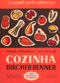 MÃ‰TODO DE ALIMENTAÃ‡ÃƒO E NOVO LIVRO DE COZINHA BIRCHER-BENNER.