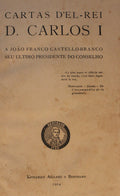 CARTAS Dâ€™EL-REI D. CARLOS I A JOÃƒO FRANCO CASTELLO-BRANCO.