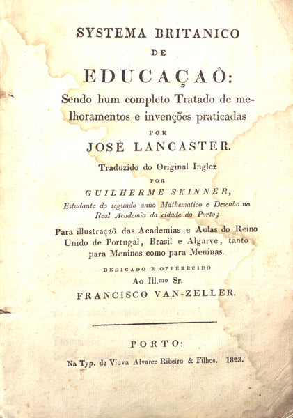 SYSTEMA BRITANICO DE EDUCAÃ‡AÃ•: SENDO HUM COMPLETO TRATADO DE MELHORAMENTOS E INVENÃ‡Ã•ES