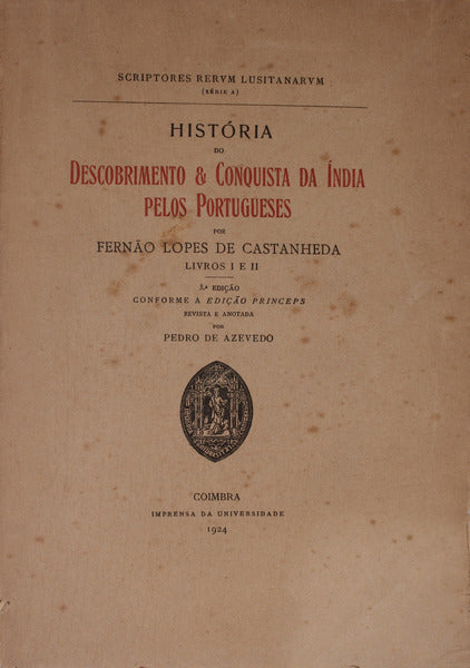 HISTÃ“RIA DO DESCOBRIMENTO & CONQUISTA DA ÃNDIA PELOS PORTUGUESES. [3.Âª EDIÃ‡ÃƒO, TIRAGEM ESPECIAL]