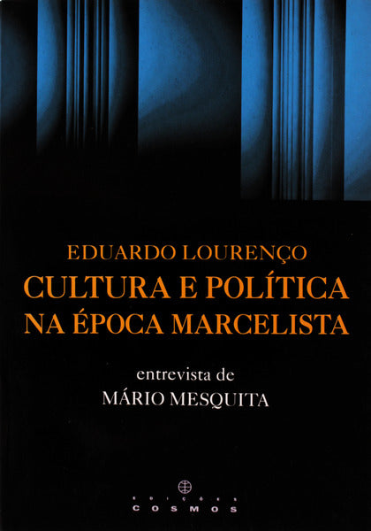 CULTURA E POLÃTICA NA Ã‰POCA MARCELISTA.