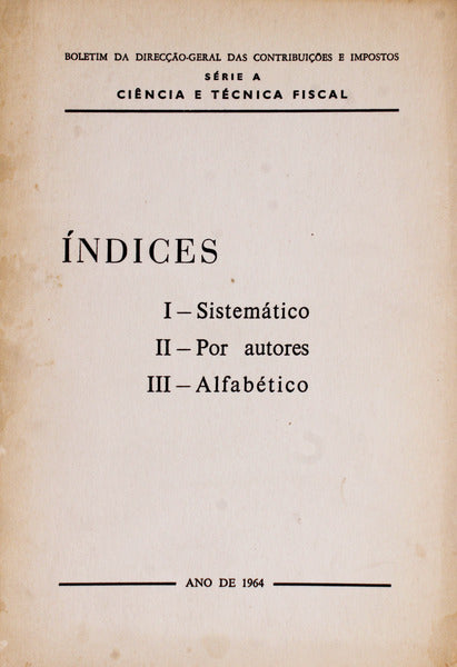 ÃNDICES, BOLETIM DA DIRECÃ‡ÃƒO-GERAL DAS CONTRIBUIÃ‡Ã•ES E IMPOSTOS.