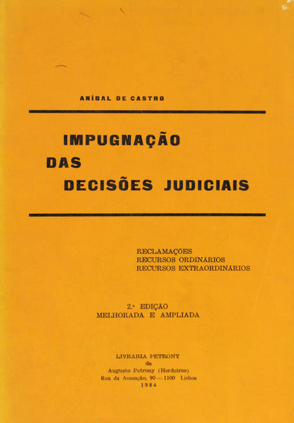 IMPUGNAÃ‡ÃƒO DAS DECISÃ•ES JUDICIAIS. [2.Âª EDIÃ‡ÃƒO]