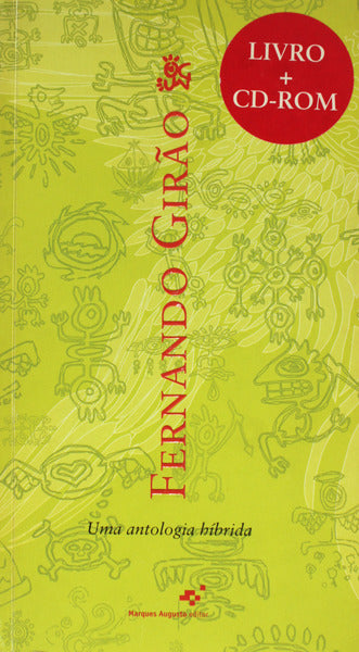 FERNANDO GIRÃƒO. UMA ANTOLOGIA HÃBRIDA.