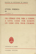 UM CÃ“DIGO CIVIL PARA A EUROPA. A CIVIL CODE FOR EUROPE. UN CODE CIVIL POUR L' EUROPE.