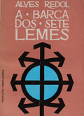 A BARCA DOS SETE LEMES. [4.Âª EDIÃ‡ÃƒO]