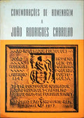 COMEMORAÃ‡Ã•ES DE HOMENAGEM A JOÃƒO RODRIGUES CABRILHO.