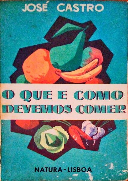 O QUE E COMO DEVEMOS COMER. [2.Âª EDIÃ‡ÃƒO]