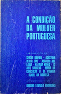 A CONDIÃ‡ÃƒO DA MULHER PORTUGUESA.
