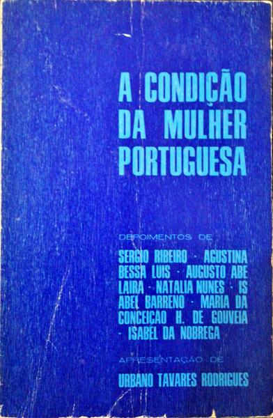 A CONDIÃ‡ÃƒO DA MULHER PORTUGUESA.