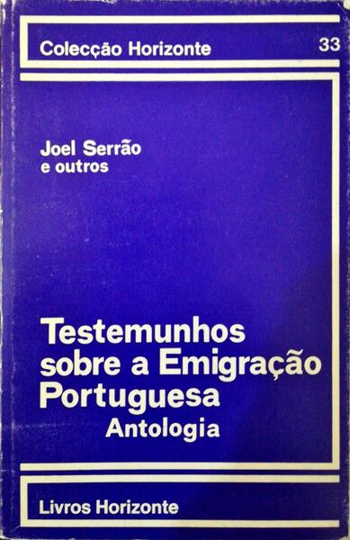 TESTEMUNHOS SOBRE A EMIGRAÃ‡ÃƒO PORTUGUESA.