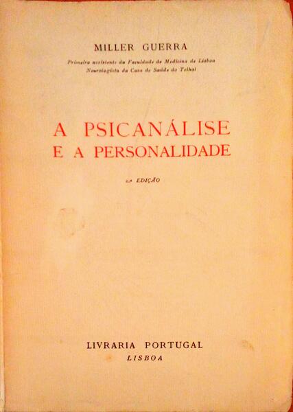 A PSICANÃLISE E A PERSONALIDADE. [2.Âª EDIÃ‡ÃƒO]