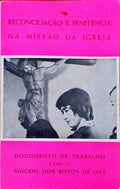 RECONCILIAÃ‡ÃƒO (A) E A PENITÃŠNCIA NA MISSÃƒO DA IGREJA.