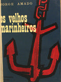 OS VELHOS MARINHEIROS.