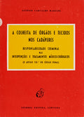 A COLHEITA DE ORGÃƒOS E TECIDOS NOS CADÃVERES.