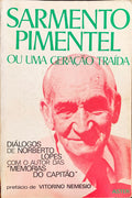 SARMENTO PIMENTEL OU UMA GERAÃ‡ÃƒO TRAÃDA