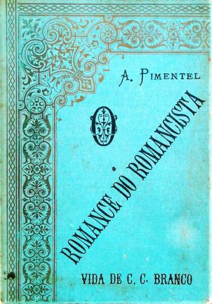 O ROMANCE DO ROMANCISTA. [1.Âª EDIÃ‡ÃƒO]