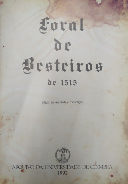 FORAL DE BESTEIROS de 1515. [FAC-SIMILE]